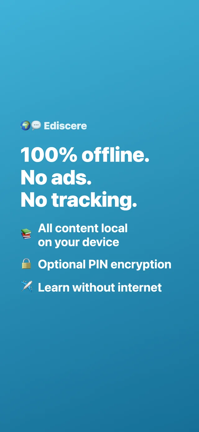 Ediscere values — 100% offline, no ads, no tracking